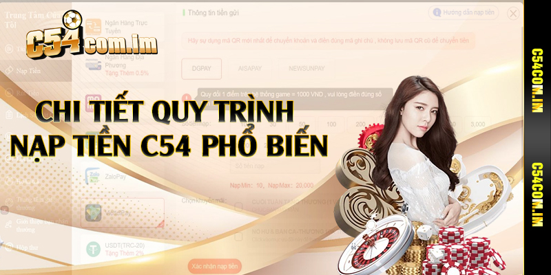 Chi tiết quy trình nạp tiền C54 phổ biến